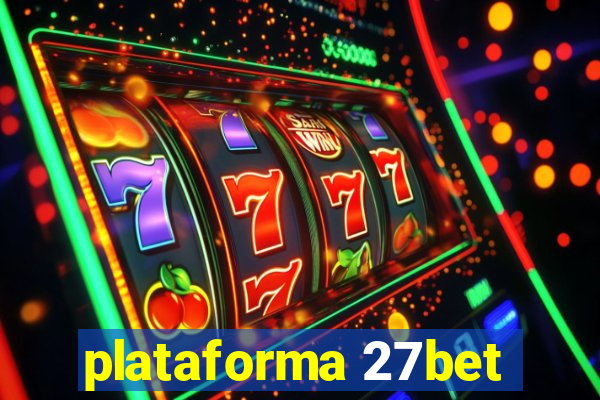 plataforma 27bet